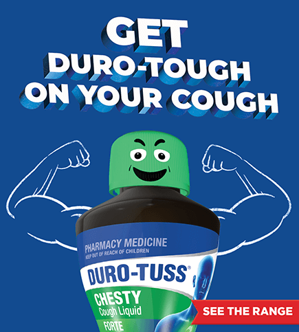 Get duro-tough on your chesty cough - Home